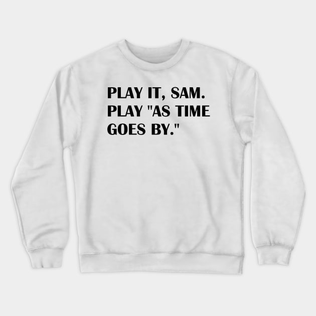 PLAY IT SAM Crewneck Sweatshirt by mabelas
